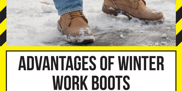 Advantages of Winter Work Boots